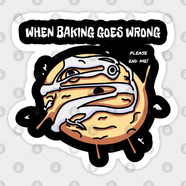 When Christmas Baking Goes Wrong Sticker by mrbitdot